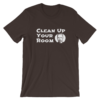 Clean Up Your Room Jordan Peterson T-Shirt Brown Unisex