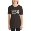 Clean Up Your Room Jordan Peterson T-Shirt Brown Unisex